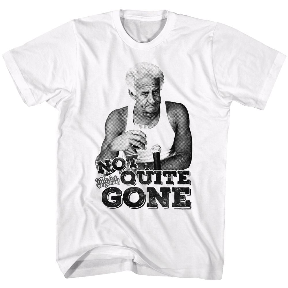 Major League - Not Quite - Short Sleeve - Adult - T-Shirt