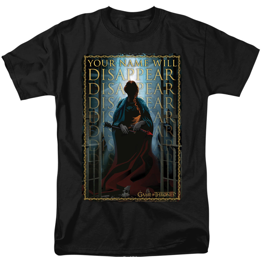 Game Of Thrones - Your Name Will Disappear - Adult Unisex T-Shirt - Black