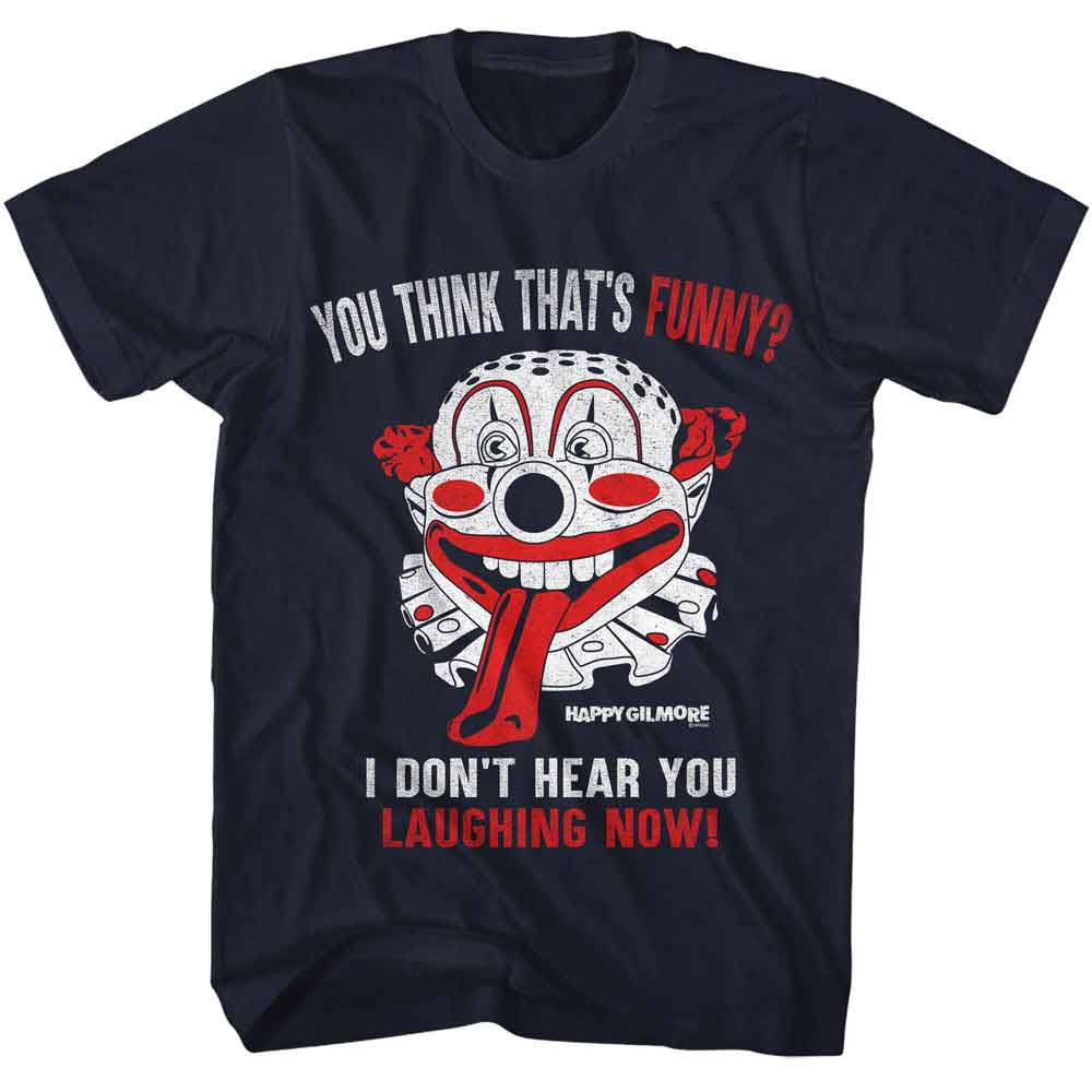 Happy Gilmore - You Think Thats Funny - American Classics - Blue Solid Adult Short Sleeve T-Shirt