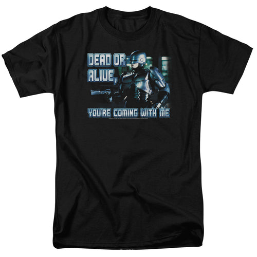 Robocop - Dead Or Alive - Adult Unisex Short Sleeve T-Shirt - Black