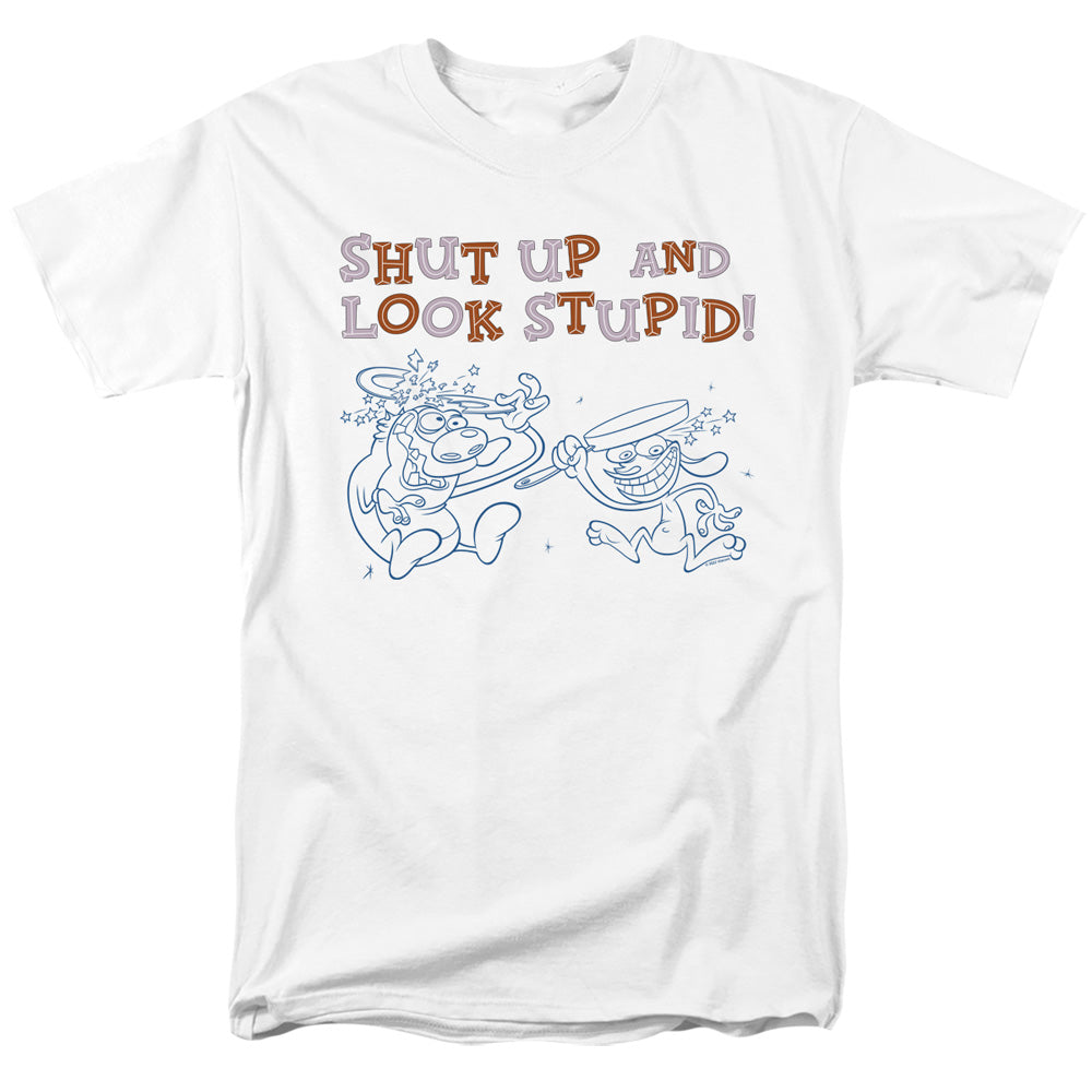 Ren And Stimpy - Shut Up And Look Stupid! - Adult Unisex T-Shirt - White