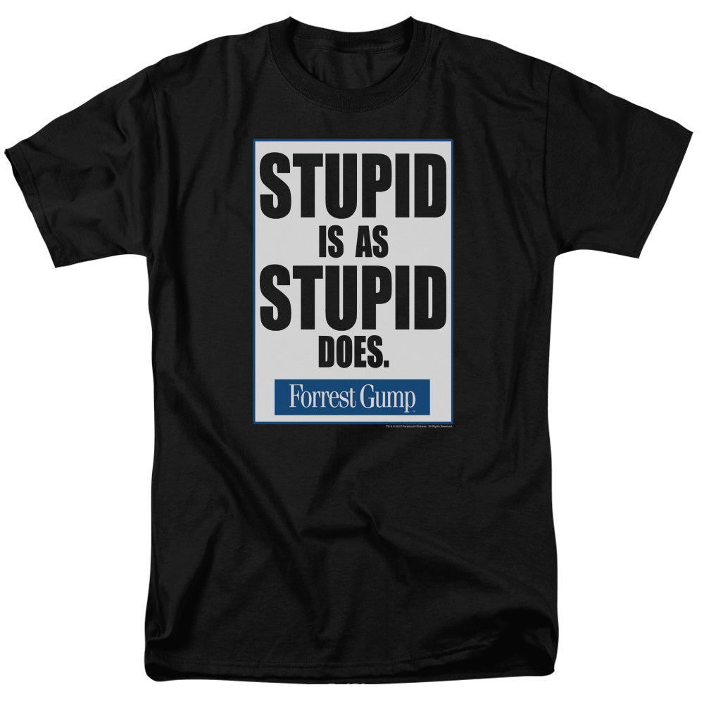 Forrest Gump - Stupid Is - Adult Unisex Short Sleeve T-Shirt - Black