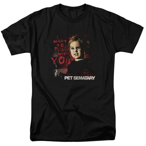 Pet Sematary - I Want To Play - Adult Unisex Short Sleeve T-Shirt - Black