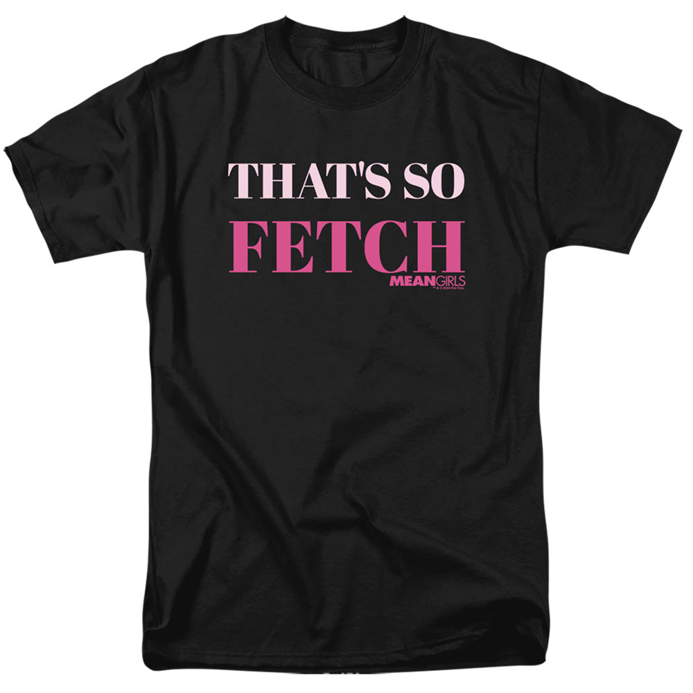 Mean Girls - That's So Fetch - Adult Unisex Short Sleeve T-Shirt - Black
