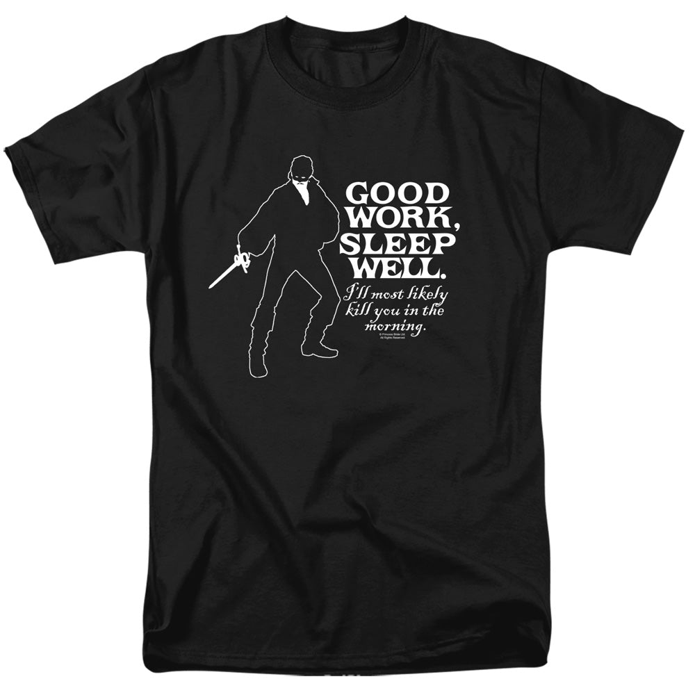 Princess Bride - Good Work - Adult Unisex Short Sleeve T-Shirt - Black
