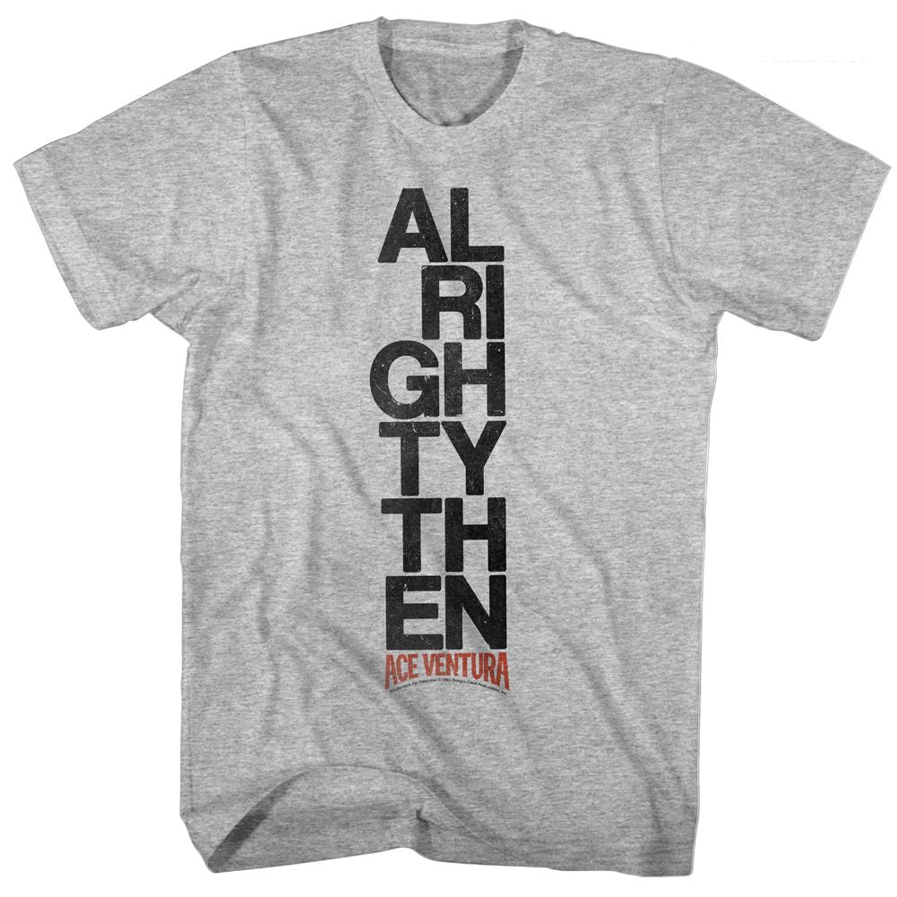 Ace Ventura - Alrighty Then - Short Sleeve - Heather - Adult - T-Shirt