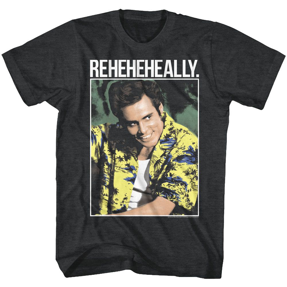 Ace Ventura - Reheheheally - Short Sleeve - Heather - Adult - T-Shirt
