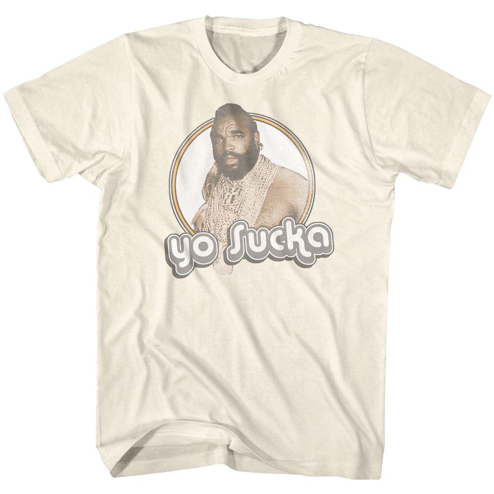 Mr. T - Yo Sucka - Short Sleeve - Adult - T-Shirt