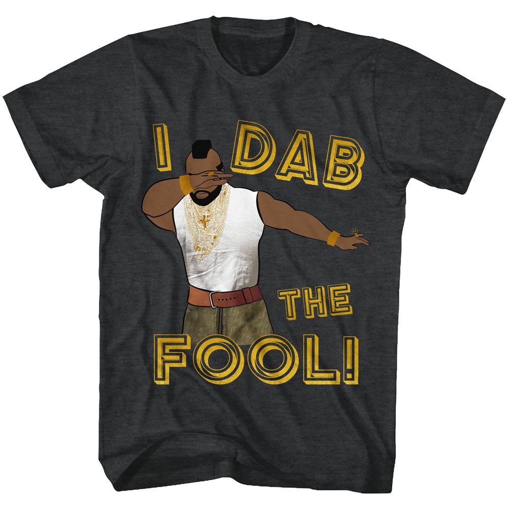 Mr. T - Dab The Fool - Short Sleeve - Heather - Adult - T-Shirt