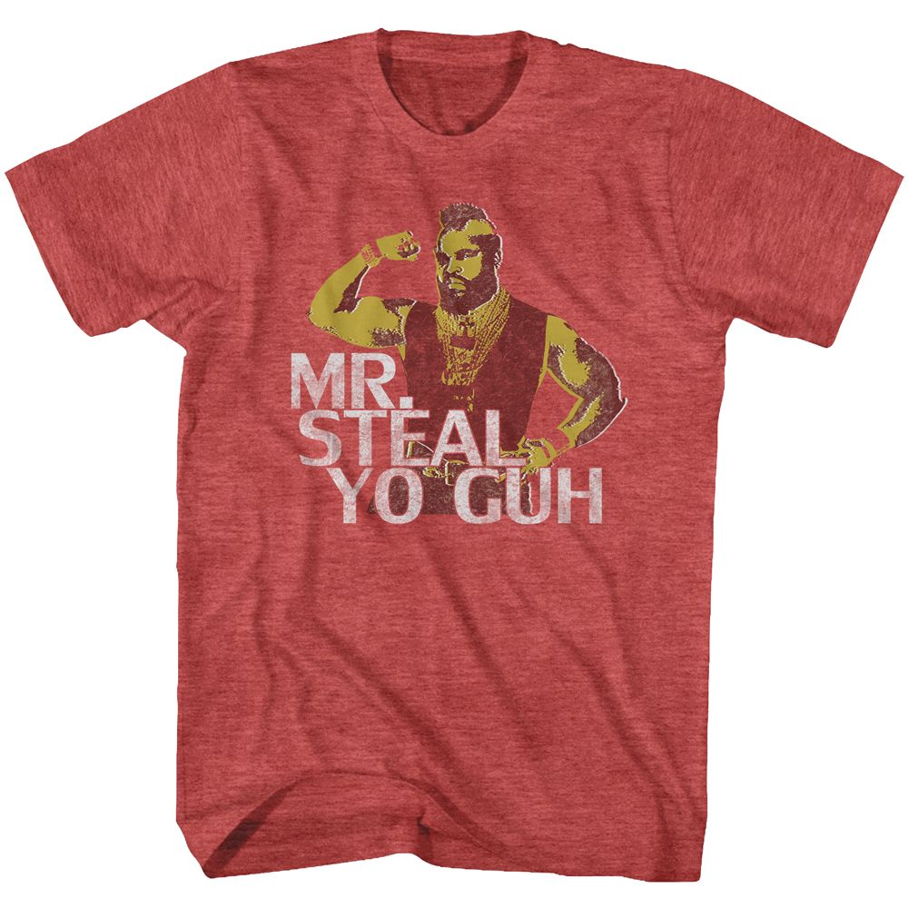Mr. T - Mr. Steal Yo Guh - Short Sleeve - Heather - Adult - T-Shirt