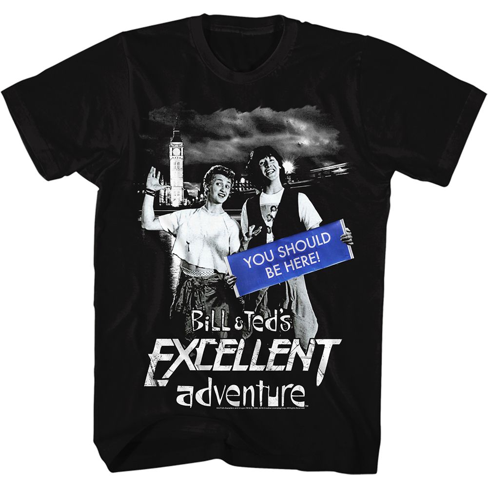 Bill And Ted - You Should Be Here - Short Sleeve - Adult - T-Shirt