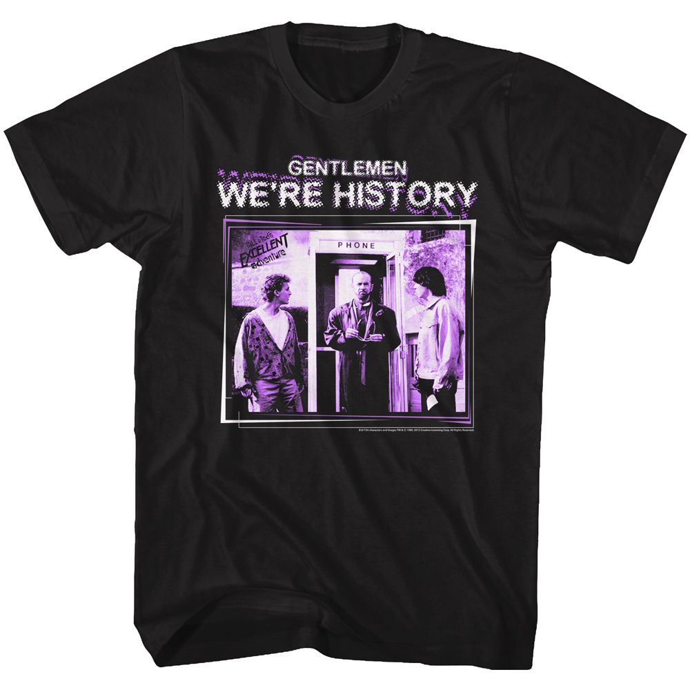 Bill And Ted - Gentlemen We're History - Short Sleeve - Adult - T-Shirt