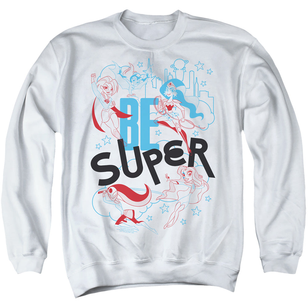 DC Comics - Superhero Girls - Be Super - Adult Sweatshirt