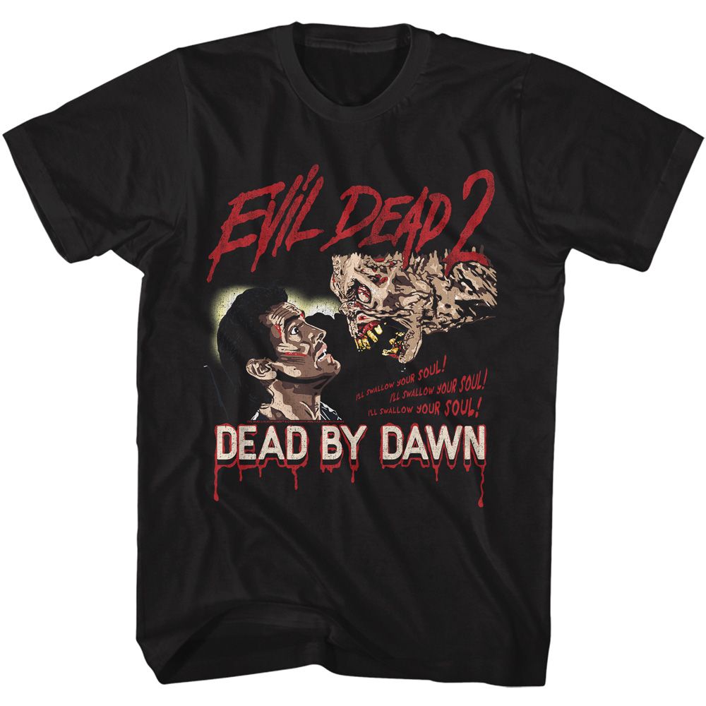 Evil Dead - I'll Swallow Your Soul - Short Sleeve - Adult - T-Shirt