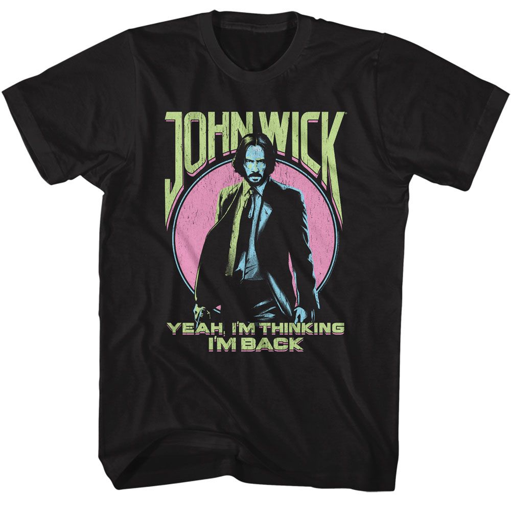 John Wick - Yeah I'm Thinking Im Back - Short Sleeve - Adult - T-Shirt