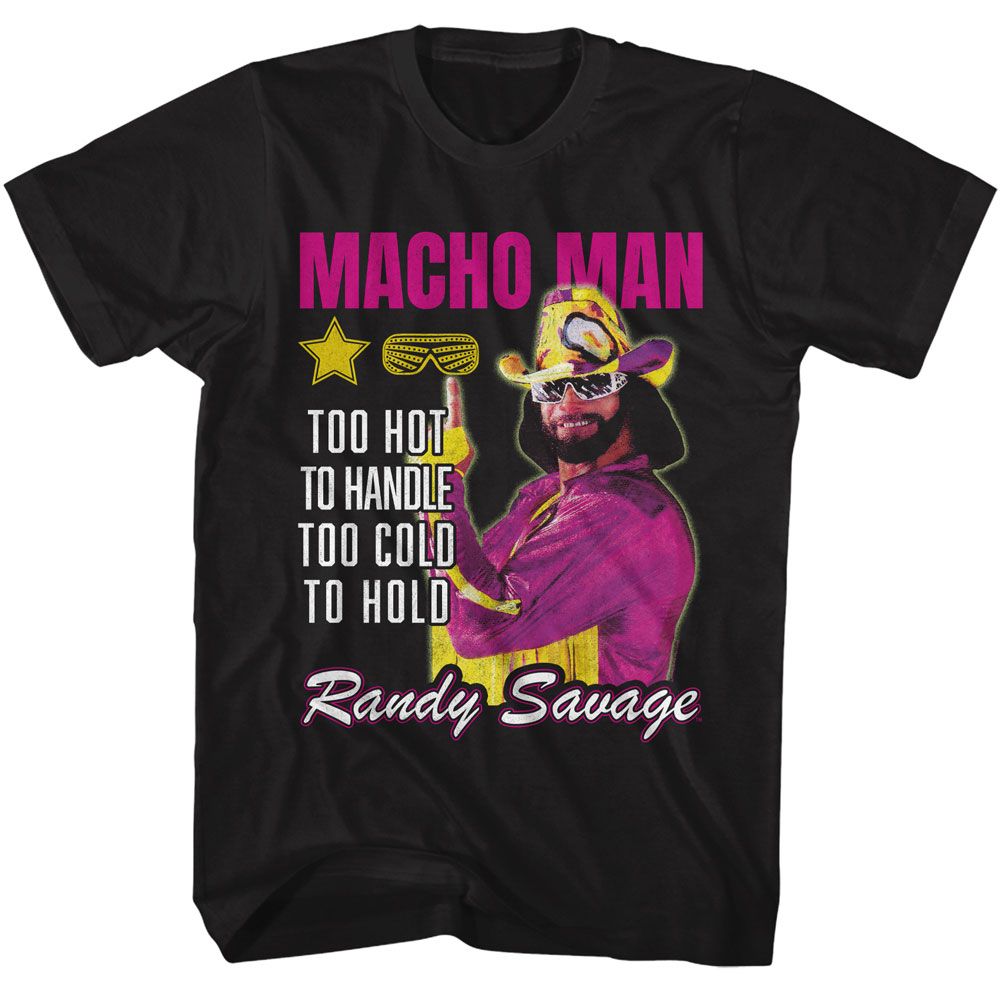 Macho Man - Too Hot To Handle - Black Front Print Short Sleeve Adult T-Shirt