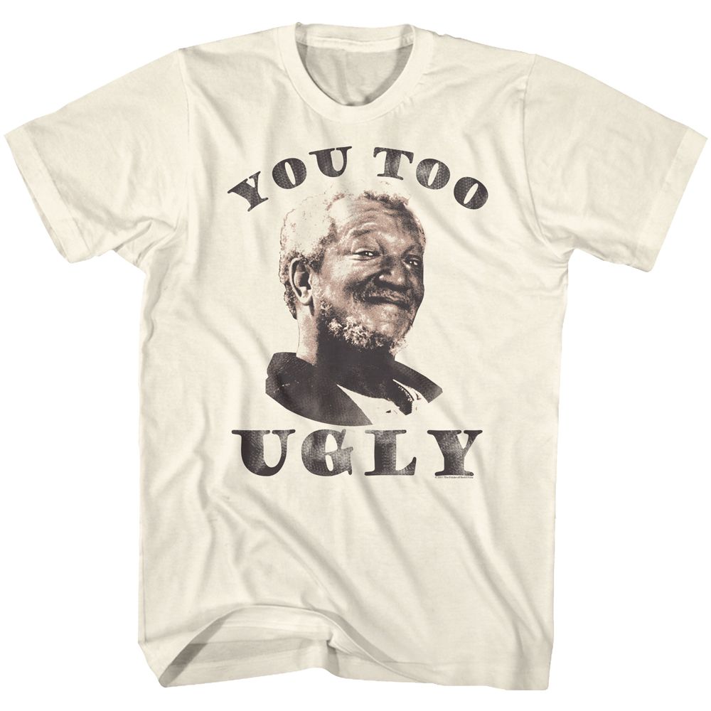 Redd Foxx - You Too Ugly - Short Sleeve - Adult - T-Shirt