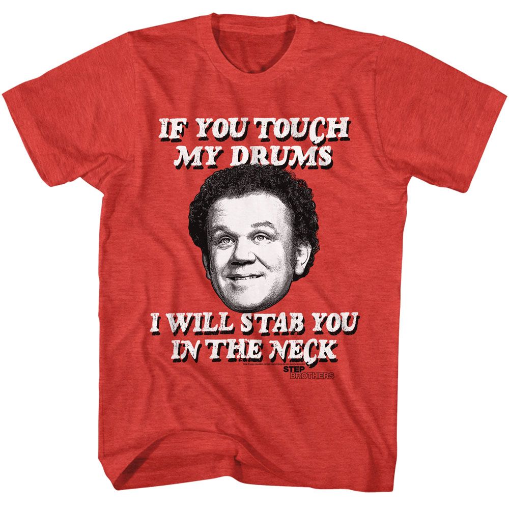 Step Brothers - If You Touch My Drums - Licensed Adult Short Sleeve T-Shirt