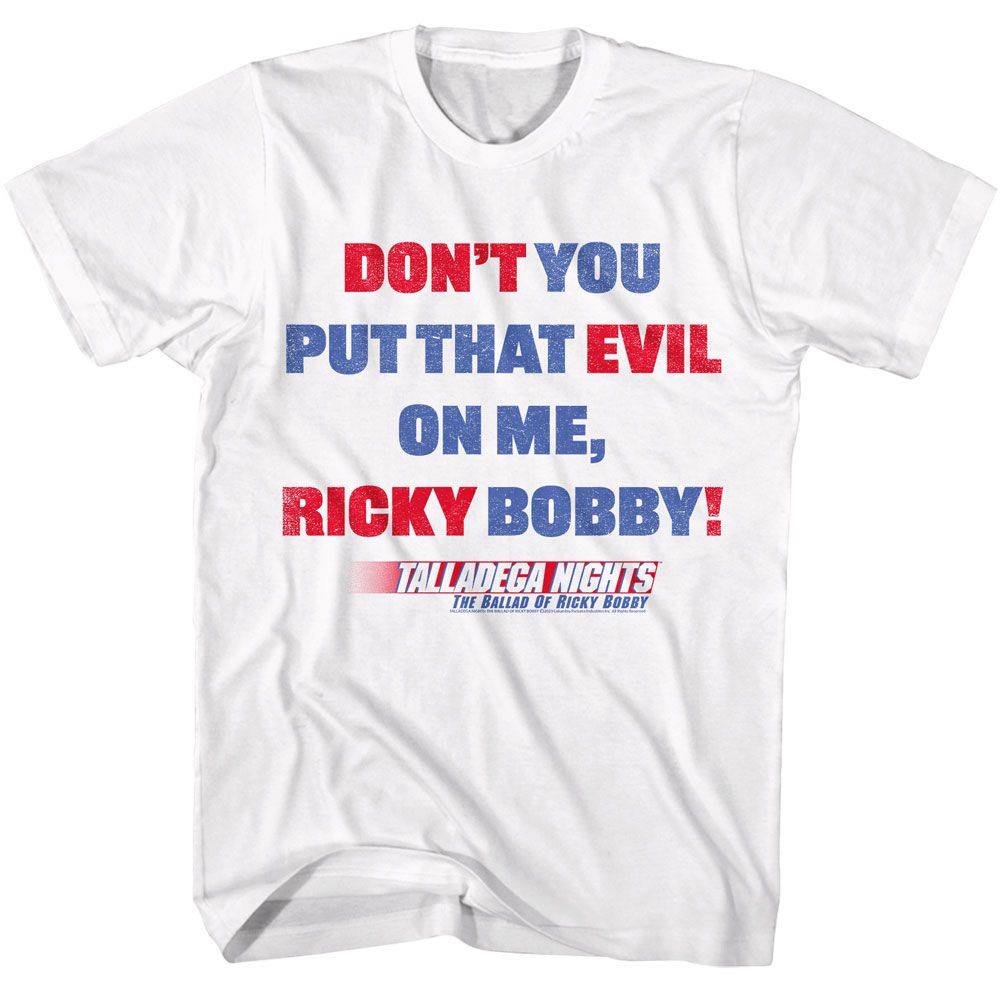 Talladega Nights - Dont You - Licensed Adult Short Sleeve T-Shirt