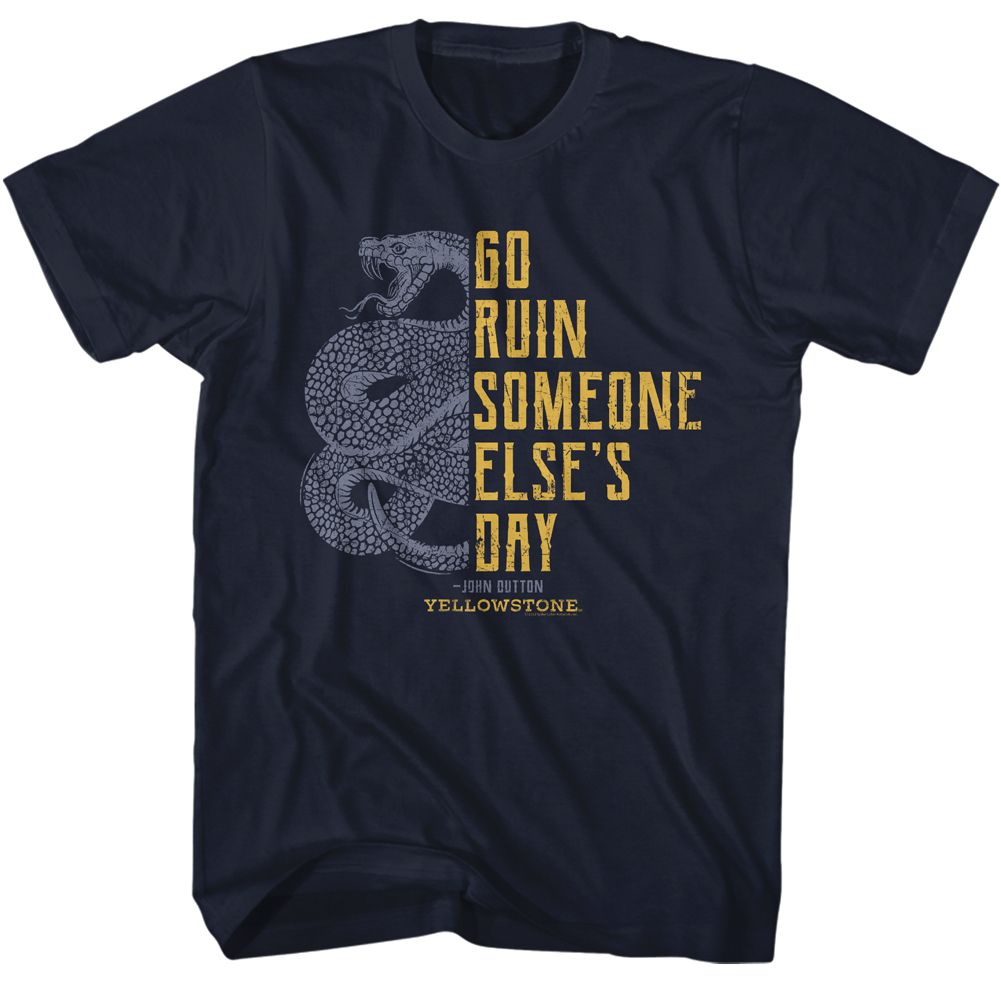 Yellowstone - Go Ruin Someone Elses Day - Short Sleeve - Adult - T-Shirt